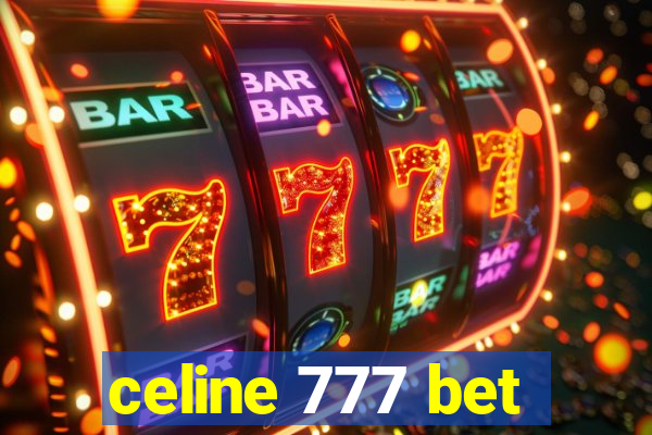 celine 777 bet